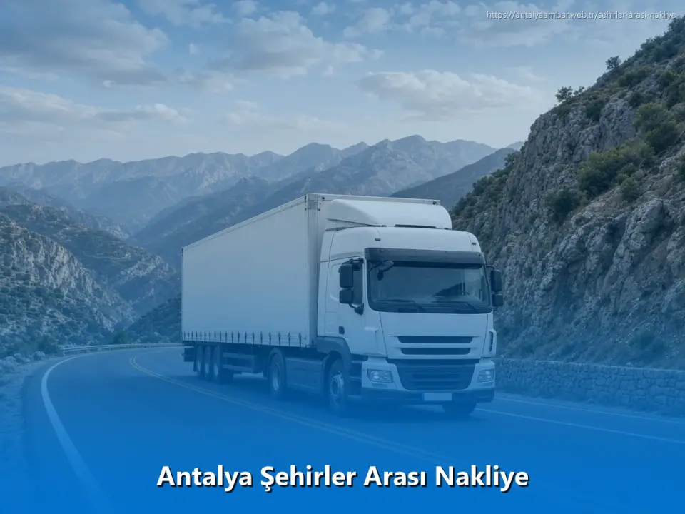 Antalya Şehirler Arası Nakliye