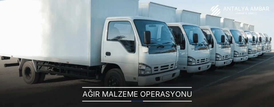 Antalya Ağır Malzeme Ambar Firmaları Antalya Ağır Malzeme Ambar Firmaları