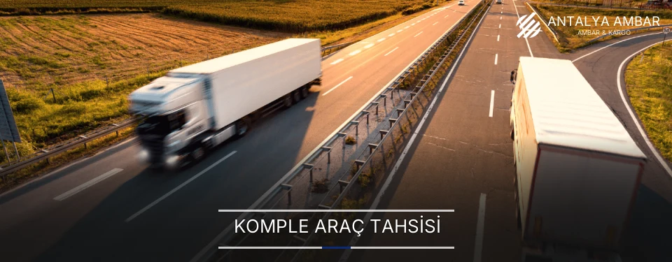 Antalya Komple Yük Ambar Firmaları